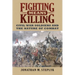 Fighting Means Killing: Civil War Soldiers and the Nature of Combat