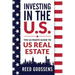 Investing in the Us: The Ultimate Guide to Us Real Estate