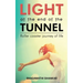 Light at the End of the Tunnel: Roller coaster journey of life