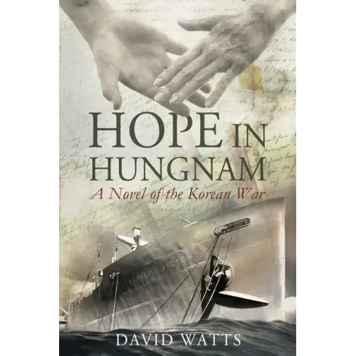 Hope in Hungnam: A Novel of the Korean War
