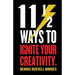 11 1/2 Ways to Ignite Your Creativity