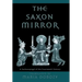 The Saxon Mirror: A Sachsenspiegel of the Fourteenth Century