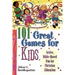 101 Great Games for Kids