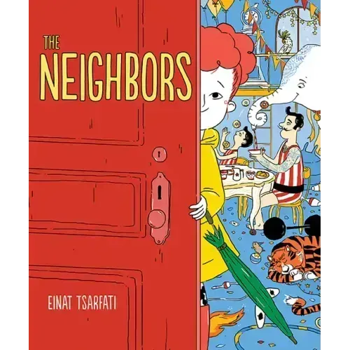 The Neighbors: A Picture Book