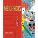 The Neighbors: A Picture Book