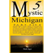 Mystic Michigan Part 5