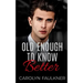 Old Enough to Know Better