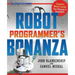 Robot Programmer's Bonanza