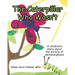 The Caterpillar Who Wasn't: A children's story about the miracle of metamorphosis