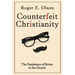 Counterfeit Christianity: The Persistence of Errors in the Church