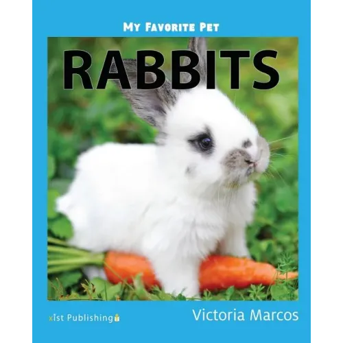 My Favorite Pet: Rabbits