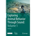 Exploring Animal Behavior Through Sound: Volume 1: Methods