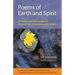 Poems of Earth and Spirit: 70 Poems and 40 Practices to Deepen Your Connection With Nature