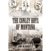 The Conley Boys of Montana
