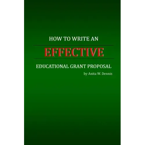 How to Write an Effective Educational Grant Proposal