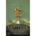 Latitude: The True Story of the World's First Scientific Expedition