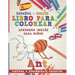 Libro Para Colorear Español - Inglés I Aprender Inglés Para Niños I Pintura Y Aprendizaje Creativo