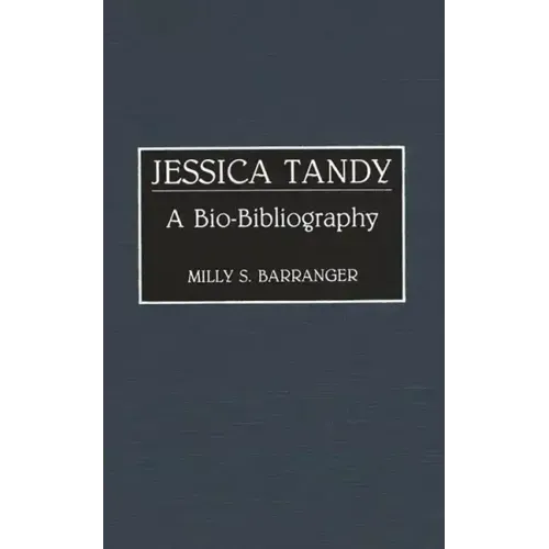 Jessica Tandy: A Bio-Bibliography