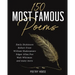 The 150 Most Famous Poems: Emily Dickinson, Robert Frost, William Shakespeare, Edgar Allan Poe, Walt Whitman and many more