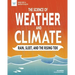 The Science of Weather and Climate: Rain, Sleet, and the Rising Tide