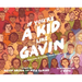 If You're a Kid Like Gavin: The True Story of a Young Trans Activist