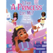 Is There A Princess Like Me?