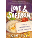 Love & Saffron: A Novel of Friendship, Food, and Love