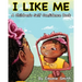 I Like Me: A Children's Self Confidence Book