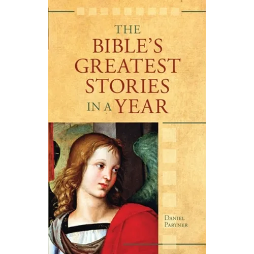 The Bible's Greatest Stories In A Year