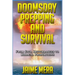 Doomsday Prepping and Survival: From Civil Disturbances to Biblical Proportions