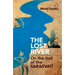 Lost River: On the Trail of the Sarasvati
