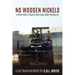 No Wooden Nickels: A REMF MSC's Tour at 91st Evac Hosp in Chu Lai