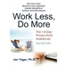 Work Less, Do More: The 14-Day Productivity Makeover (2nd Edition)