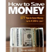 How to Save Money: 177 Tips to Save Money: Up To 4150 $ / year !
