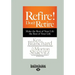 Refire! Don't Retire: Make the Rest of Your Life the Best of Your Life (Large Print 16pt)