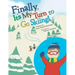 Finally, It'S My Turn to Go Skiing!