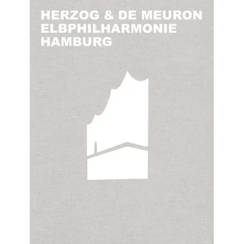 Herzog & de Meuron Elbphilharmonie Hamburg