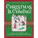 Christmas Is Coming!: Celebrate the Holiday with Art, Stories, Poems, Songs, and Recipes