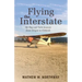 Flying the Interstate: My Rag and Tube Journey from Oregon to Oshkosh