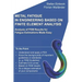 Metal Fatigue in Engineering Based on Finite Element Analysis (FEA): Analysis of FEM Results for Fatigue Estimations Made Easy