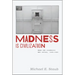 Madness Is Civilization: When the Diagnosis Was Social, 1948-1980