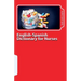 English-Spanish Dictionary for Nurses: Key English-Spanish-English Terms for Healthcare Professionals