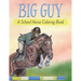Big Guy: A School Horse Coloring Book