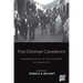 Post-Ottoman Coexistence: Sharing Space in the Shadow of Conflict