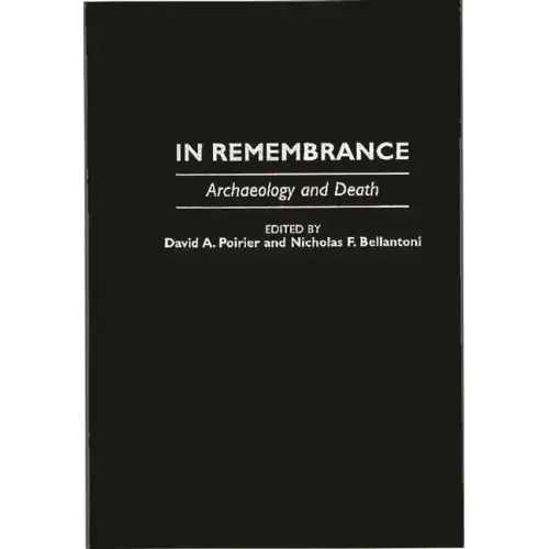 In Remembrance: Archaeology and Death