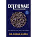 Exit the Maze: One Addiction, One Cause, One Solution