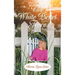 The White Picket Fence: God's Test Pilot Ii