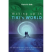 Waking up in TIKI's WORLD: An extraordinary tale of brotherhood, faith and miracles (Personal Growth to lasting Happiness via Self Help through M