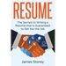Resume: The Secrets to Writing a Resume that is Guaranteed to Get You the Job