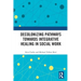 Decolonizing Pathways towards Integrative Healing in Social Work